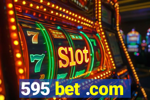 595 bet .com